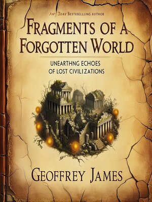 cover image of Fragments of a Forgotten World